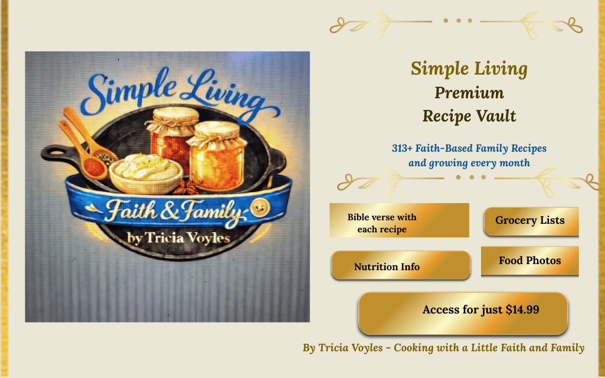 Premium Recipe Vault Access - Simple Living Faith Premium Recipe Vault Access — over 300 family-tested recipes with Bible verses, grocery lists, and nutrition info